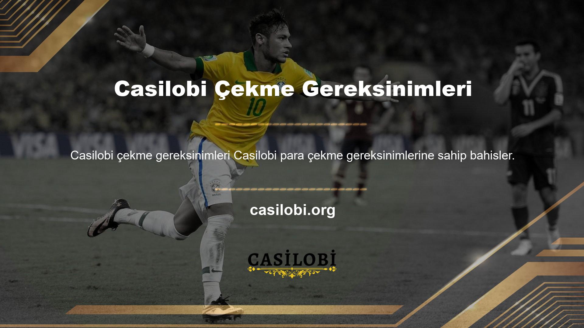 Casilobi bahis para çekme gereksinimlerinin yanı sıra bahis sitesinde yapacağınız yatırımlar da yapılabilir